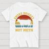 Smoke Brisket Not Meth Cotton Summer Casual Cool Loose T-Shirt