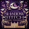 Shadowstitch by Cari Thomas Hardback Book 9780008407056