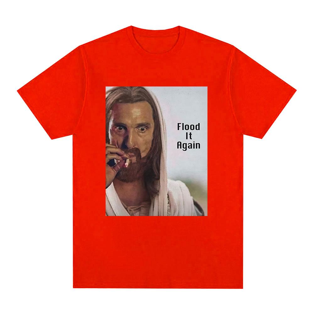 Flood It Again Funny Jesus Smoking Meme Graphic Print Tshirt Unisexs Women Clothing Fashion Tshirts 100 Cotton Casual T Shirts S