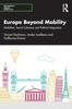 The Europe Beyond Mobility : Mobilities, Social Cohesion and Political Integration Book
