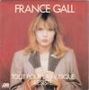 7inch Record FRANCE GALL  Tout Pour La Musique  Rsiste 11698 Atlantic 1981 France Pop Used