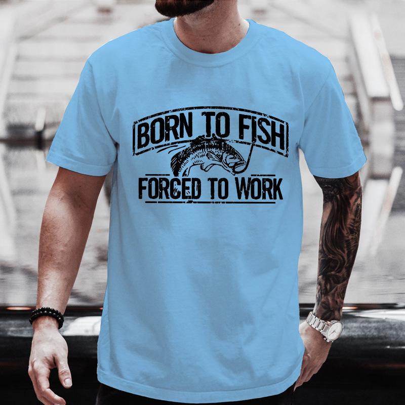 Fishing Tshirt Born To Fish Forced To Work Unisexs Tshirt Fathers Day Gift Birthday Dad Husband Daddy Grandpa Unisexs Tshirts Tops