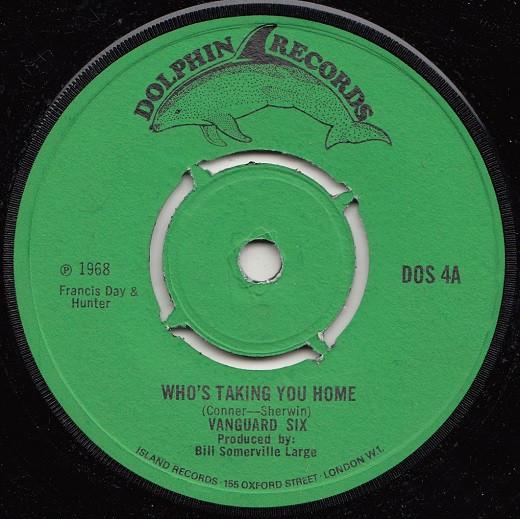 7inch Record VANGUARD SIX - Who's Taking You Home DOS4 DOLPHIN 1968 UK Country/Folk Used