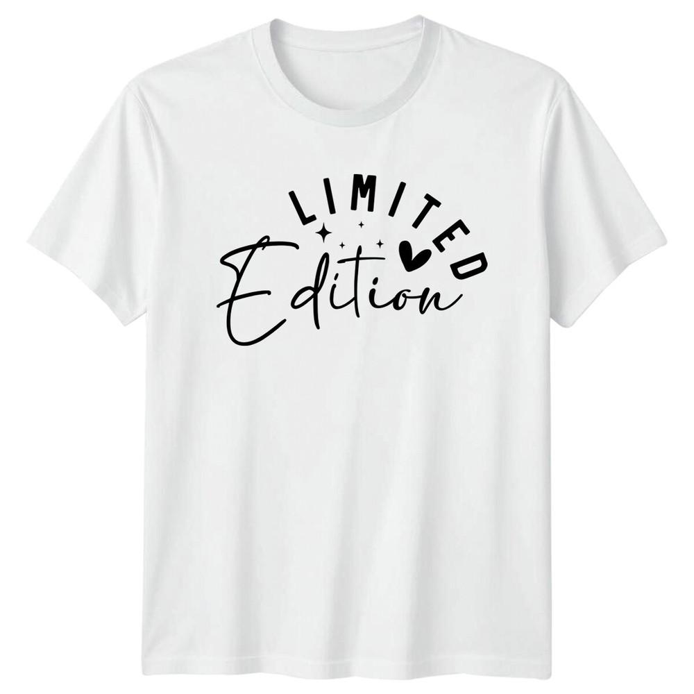 Limited Edition TShirt Motivational Slogan Tee Gift For Unisex S