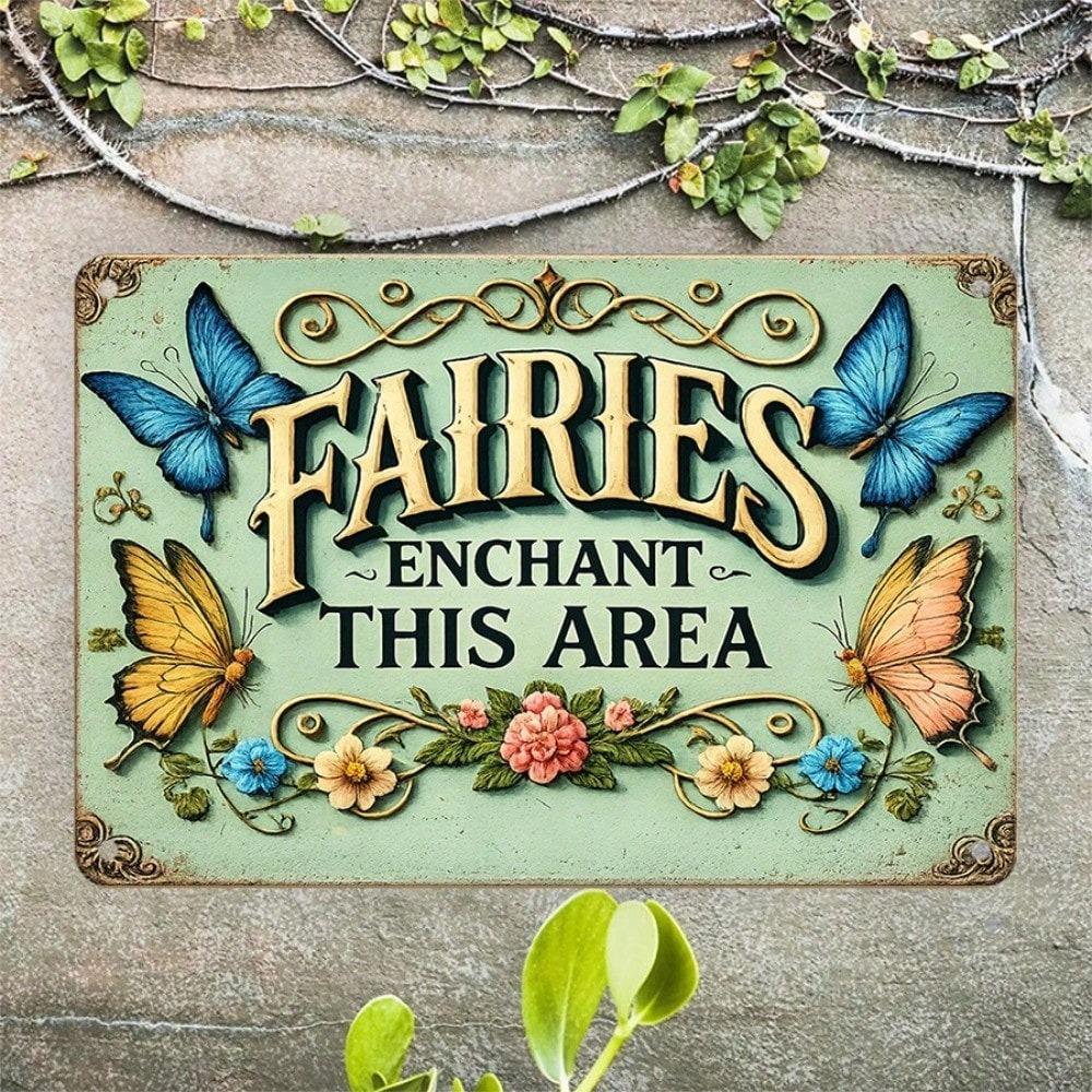 1pc 2D Flat Tin Sign Fairies Enchant This Area Retro Fantasy Wall Decor, 12x8 Inch Vintage Metal Plaque for Living