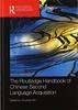 The The Routledge Handbook of Chinese Second Language Acquisition Book
