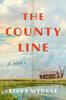 The The County Line : a Novel Book