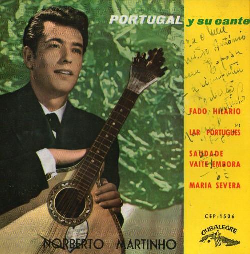 7inch Record NORBERTO MARTINHO  Portugal Y Su Cante CEP1506 CUBALEGRE 1963 Spain Latin Used
