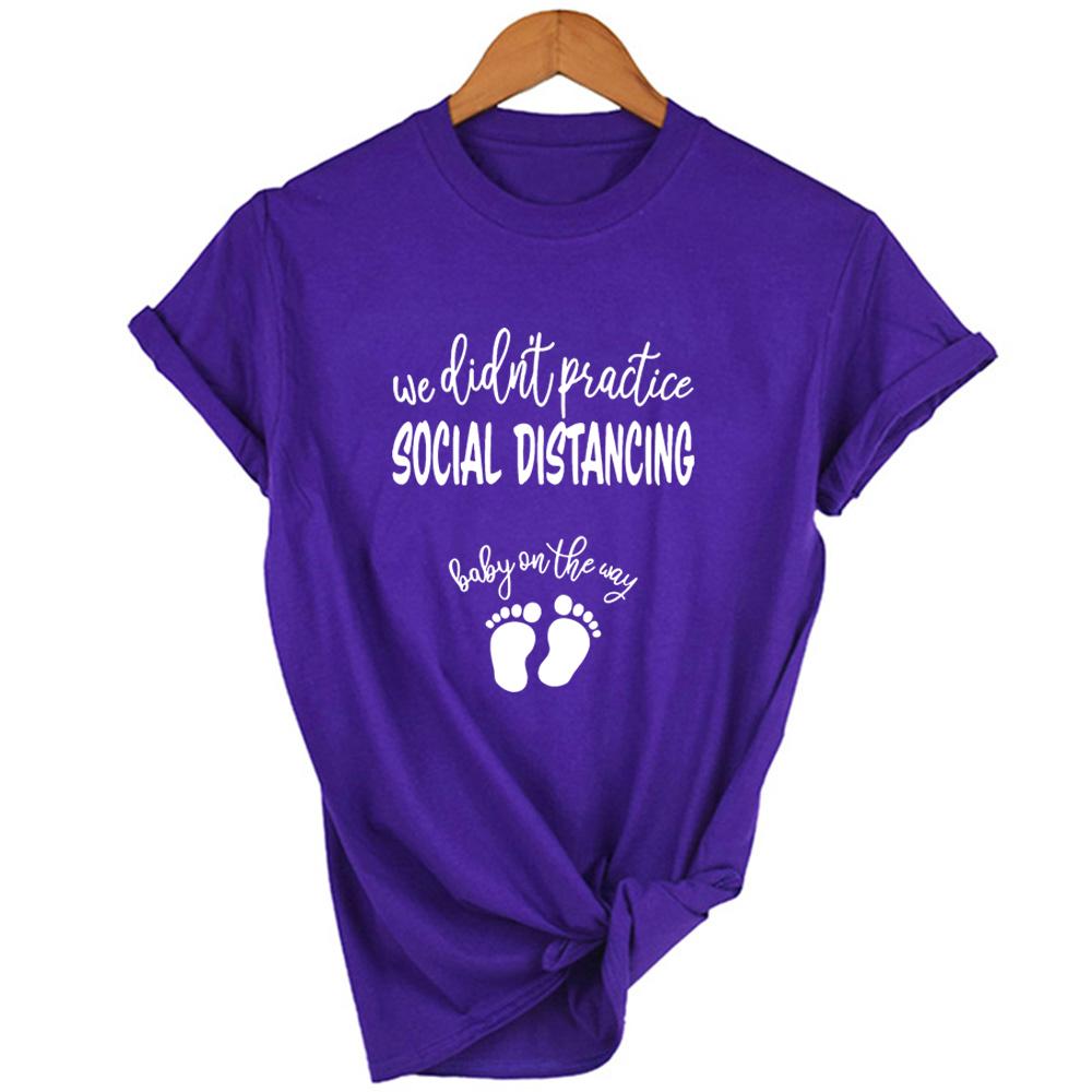 We Didn T Practice Social Distancing Baby On The Way Women Funny Graphic T Shirts Harajuku