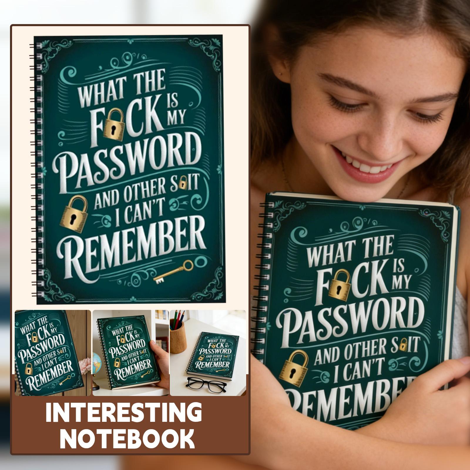 

What The Is My Password And Other I Can t Remember: Internet Account Organizer And Log Book Keep Track Of Websites, Information, Passwords, And One Size