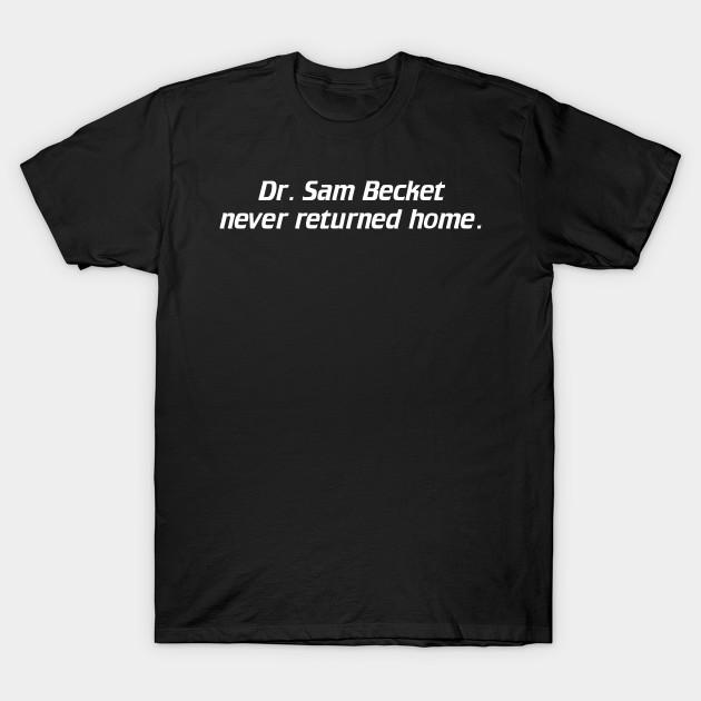

Men Black Print T-shirt Dr. Sam Becket Never Returned Home. No-Cut Transfer Paper Print Cotton Tshirt S