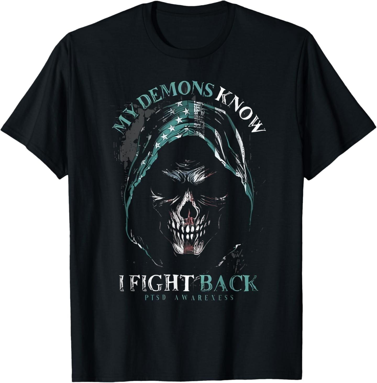 PTSD Reaper My Demons Know I Fight Back PTSD Awareness T-Shirt M