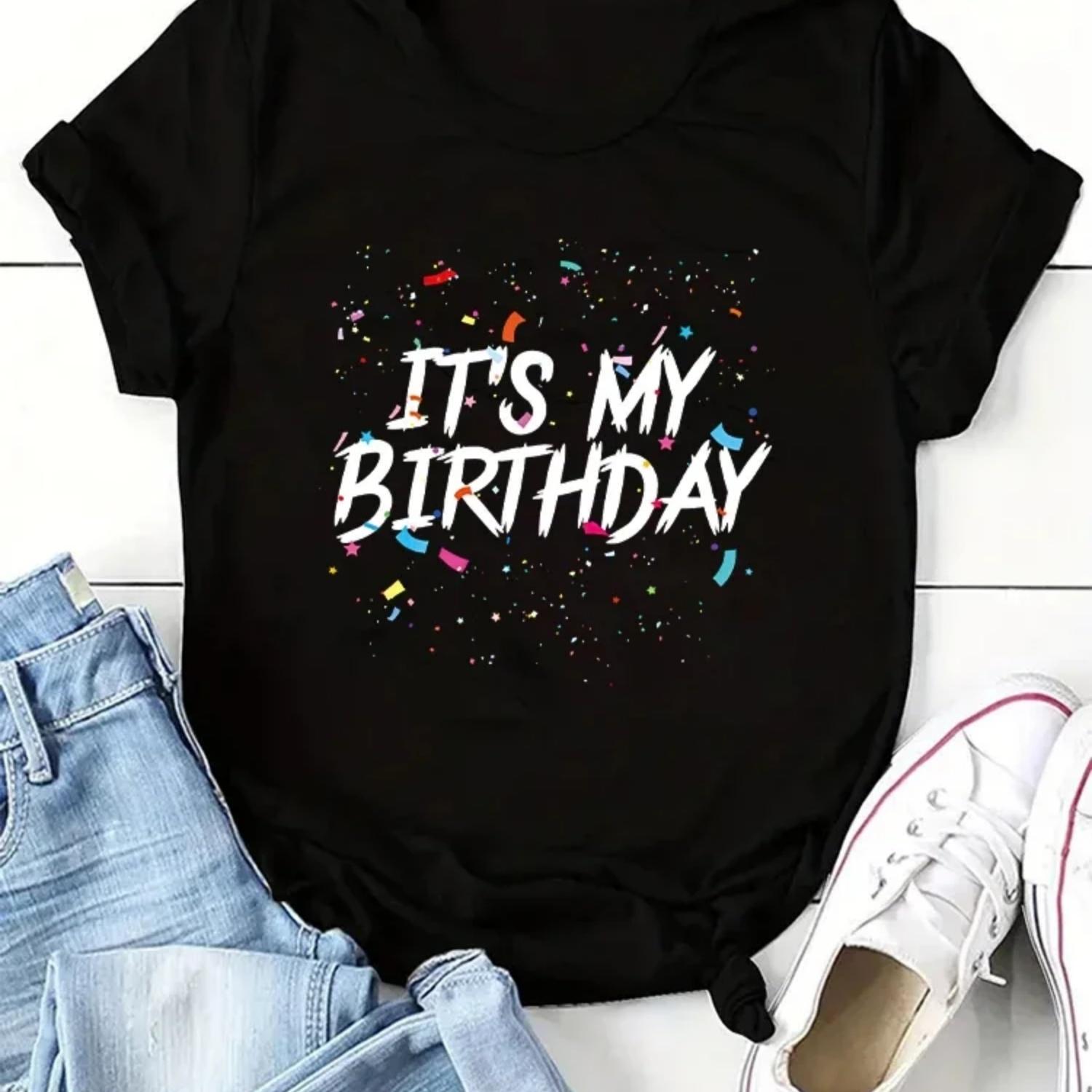 

2025 New It s My Birthday Letter Printed T Shirt Women s Round Neck Top Birthday Celebration T Shirt Summer Tee Tops S різнокольоровий