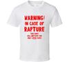 Warning In Case Of Rapture This Shirt Will Not Save You Only Jesus Saves Christi