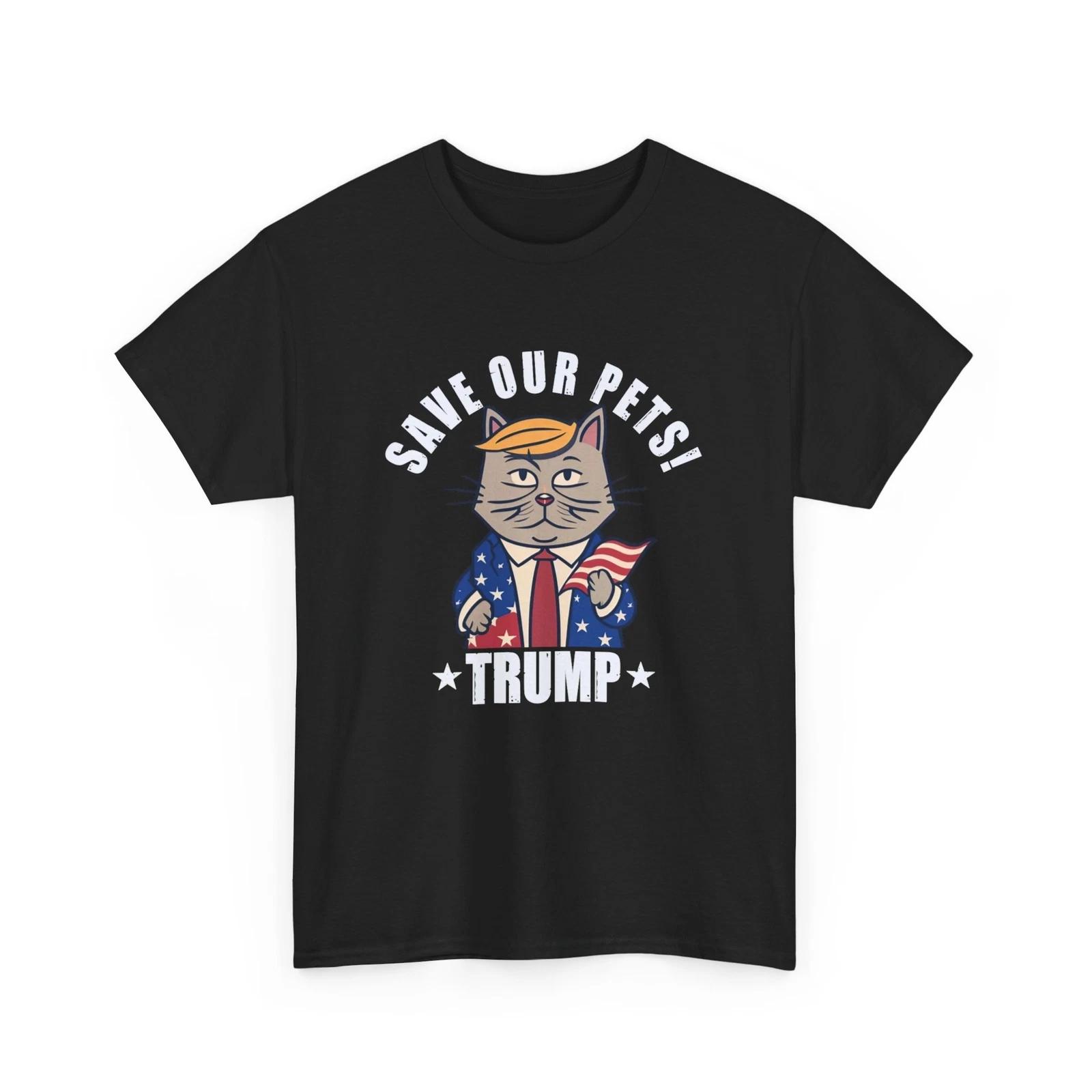 Trump Make Pets Safe Again Funny Save Our Pets Vote Trump T-Shirt 3XL