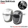 Hyundai IX35 2012-2016 Gear Shift Knob, Handball Threaded 5/6 Speed