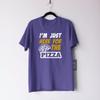Im Just Here For Pizza Tshirt Foodie Funny Fast Food Pizza Party Lover Gift