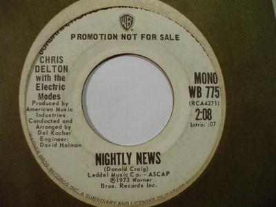 Disque 7 pouces CHRIS DELTON, THE ELECTRIC MODES - Nightly News WB7751PROMO Warner Bros. Ré 1973 Pop US Occasion