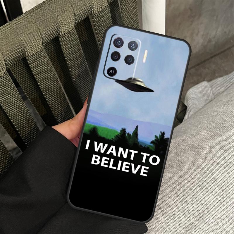 The X Files I want to Believe Case For Oppo A78 A98 A80 A40 A60 A18 A38 A58 A15 A17 A77 A74 A94 A54 A57S A16 A76 A96 Cover