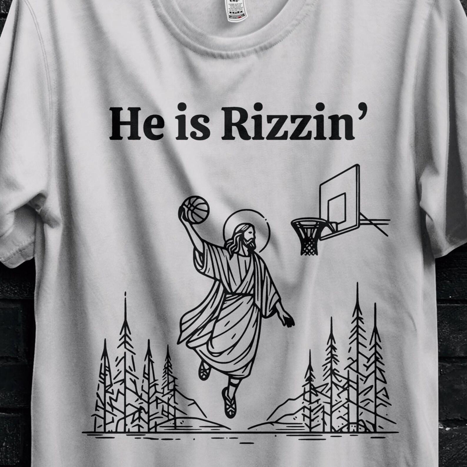 Jesus Has Rizzen Funny T Shirt For Christians,Jesus Was Born Apparel Tee,Personalized Christ Shirt,He Is Rizzen Gift For Disciples Of Christ 3XL