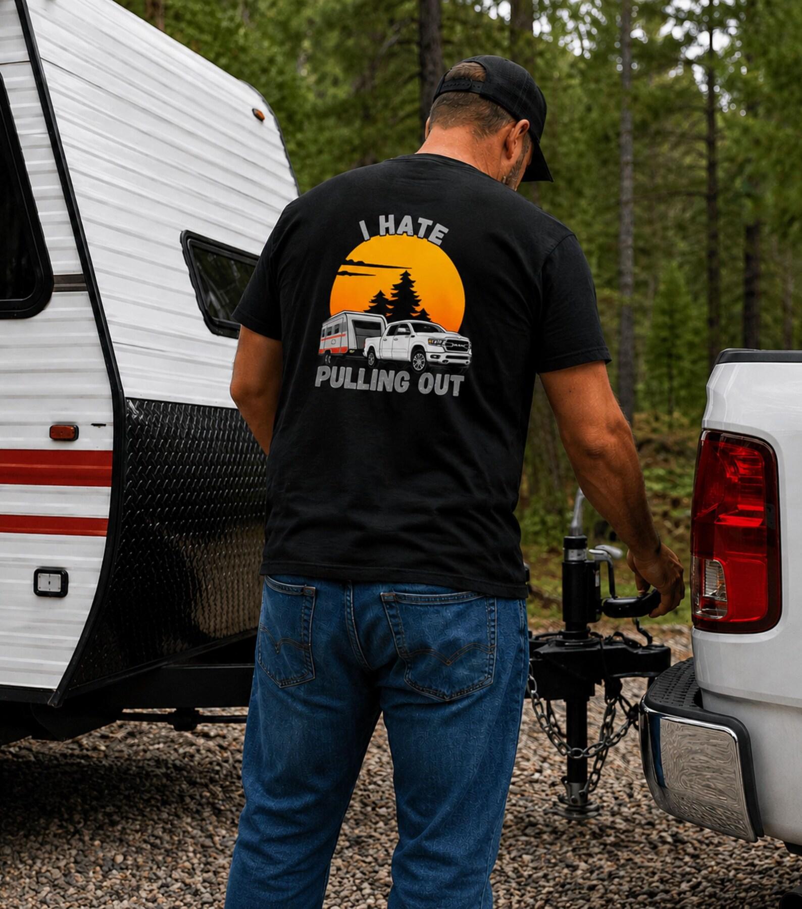 I Hate Pulling Out Camping Shirt- Camping Shirts-Unique Shirt-Camping Gifts S