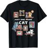 Just One More Cat Kitty Lover Cat Funny Men Women T-Shirt