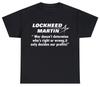 Womens Lockheed Martin T Shirt Funny Engineer Moral Ethics War Money Meme Gift Tee Unisex Oversized Cotton Casual Harajuku Summer