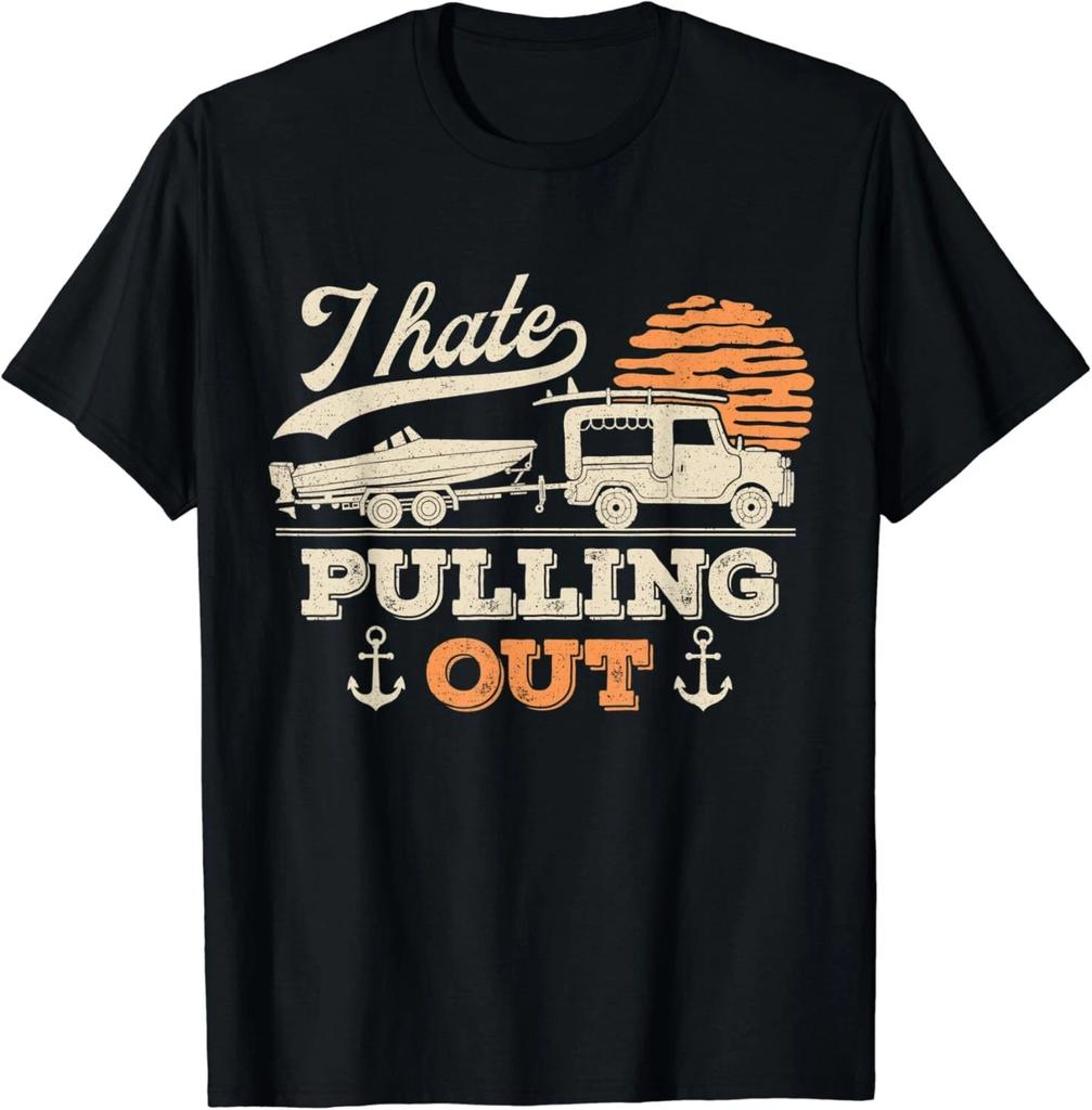 Funny Boating I Hate Pulling Out Retro Boat Captain Boater Gift Unisex T-Shirt