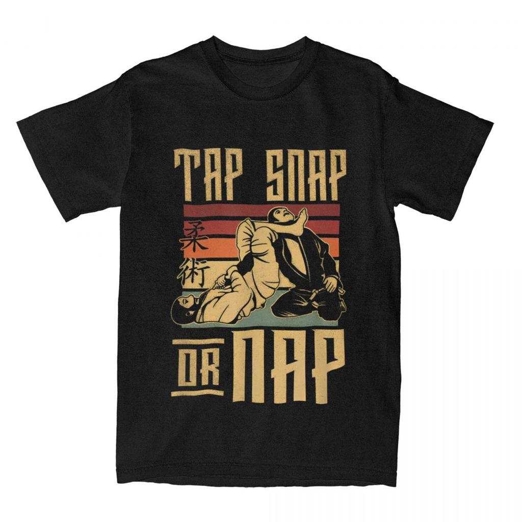 Tap Snap Or Nap Brazilian Jiu Jitsu BJJ T Shirt for Unisex 100 Cotton Casual TShirt MMA Submission Fighting Tees Clothing Gift