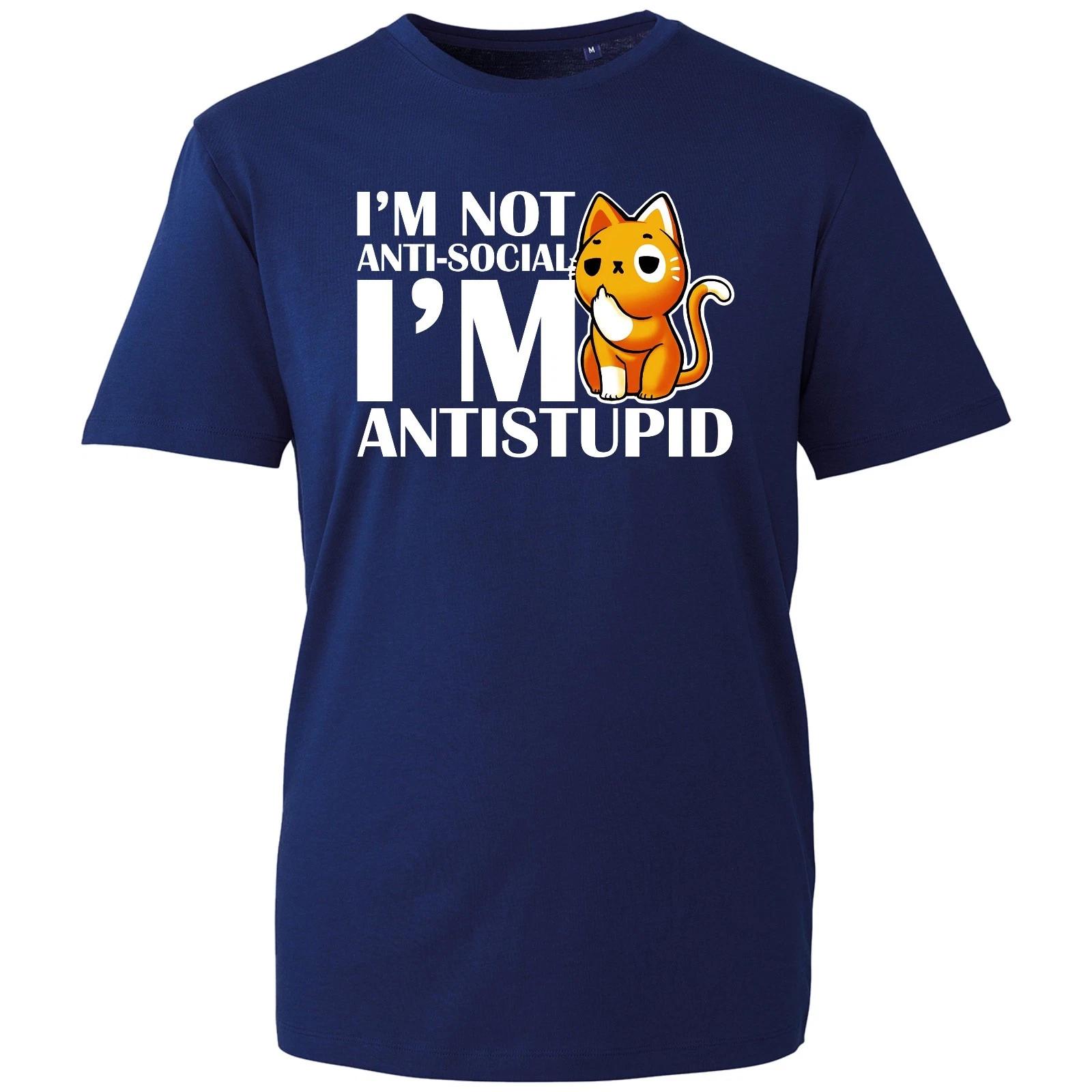Funny Cat T-shirt I m Not Anti-Social I m Anti -Stupid Top Men s Unisex Gift Tee S