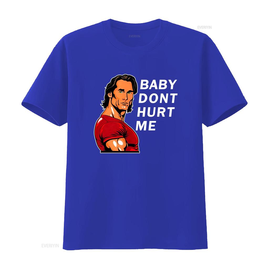 Baby Dont Hurt Me T Shirt Gym Meme Bro Stylish for Fitness Enthusiasts Vintage Washed Comfortable Stretched Unisex Streetwear