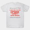 Men Black Print T-shirt I Love You To The Upside Down And Back Stranger Things No-Cut Transfer Paper Print Cotton Tshirt
