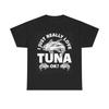 Men's and Women's T-shirts I Really Love Tuna Fishing