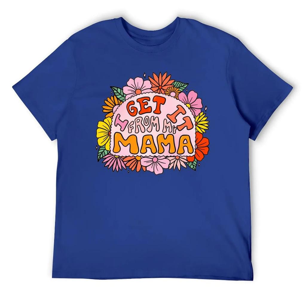 Mother's Day I Get It From My Mama Blanket Fleece Round Neck T-shirt Sport Top Tee Creative Funny Novelty Leisure USA Size