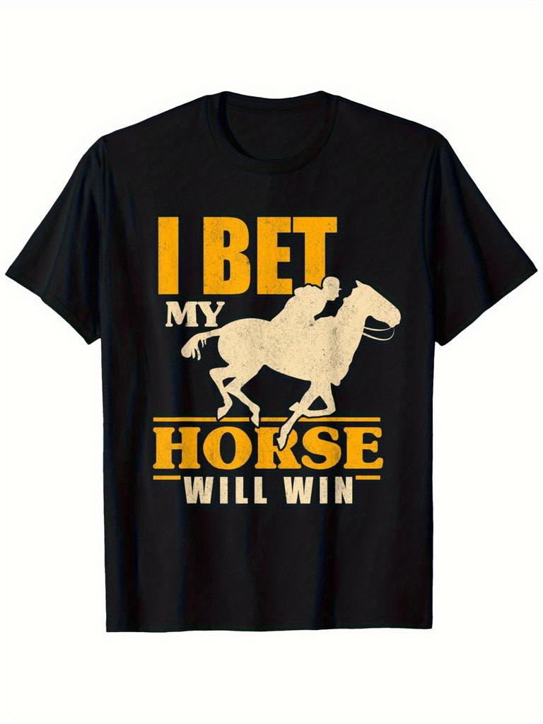 1pc, I Bet My Horse Will Win Horse Racing Betting T-Shirt - Unisex Men's Casual, Bold Yellow Text wi