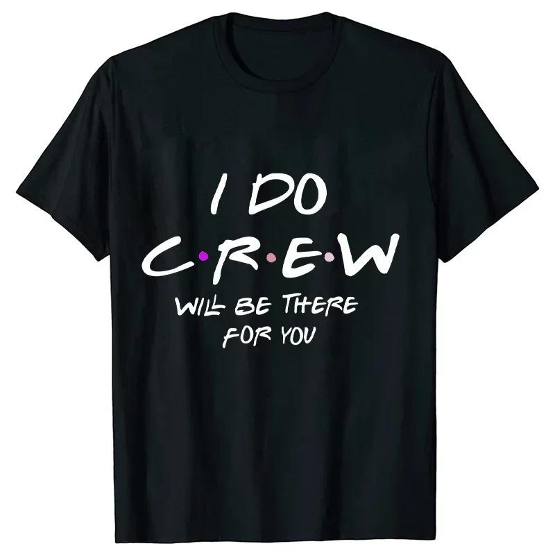 Womens Tshirt EngageUnisext Bachelorette Party Wine Crew Top Bridesmaid Team Bride Sister Mother of The Groom Tshirt Bridal Top