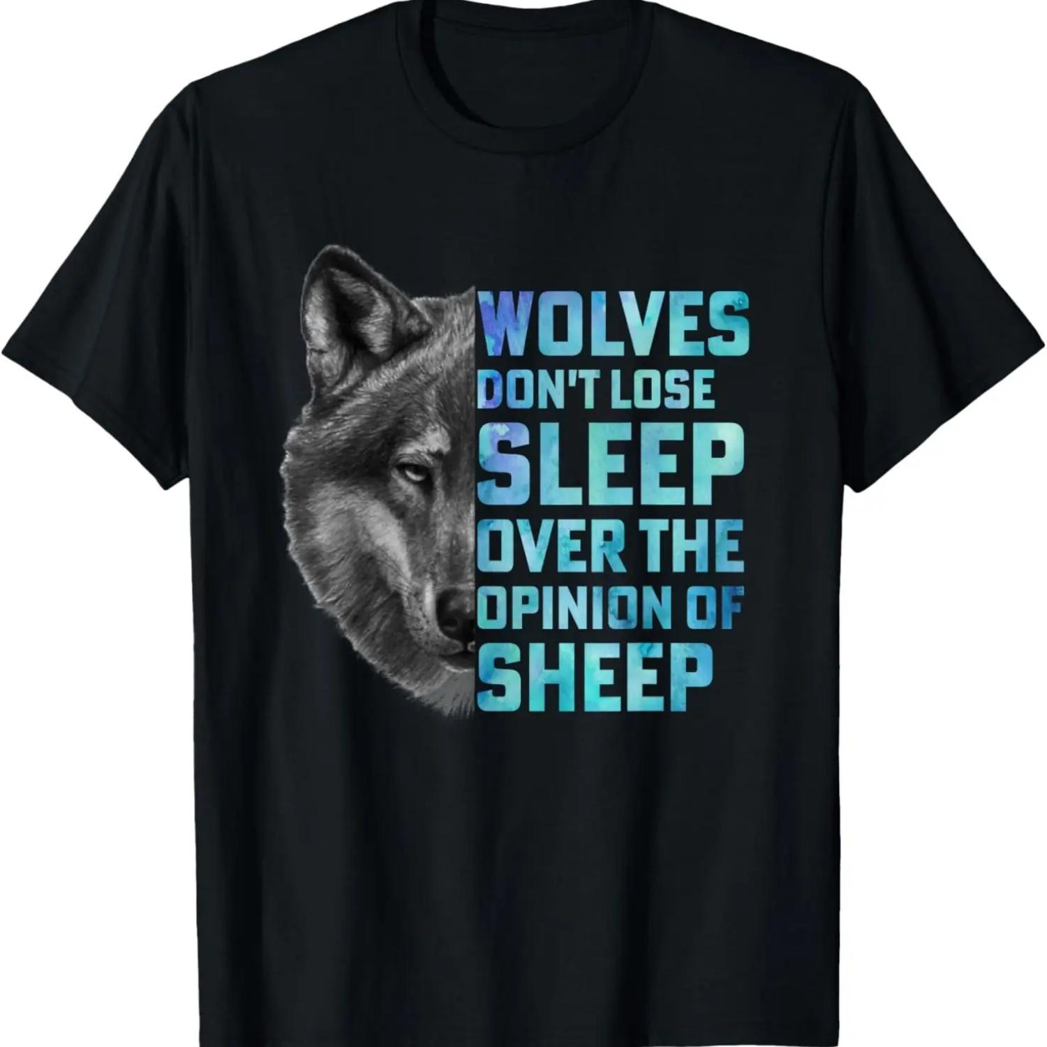 Wolves Don t Lose Sleep Over The Opinion Of Sheep T-Shirt S чёрный