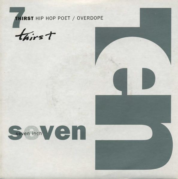 

7inch Record THIRST - Hip Hop Poet / Overdope TEN324 10 Records 1990 UK Dance & Electronica Used