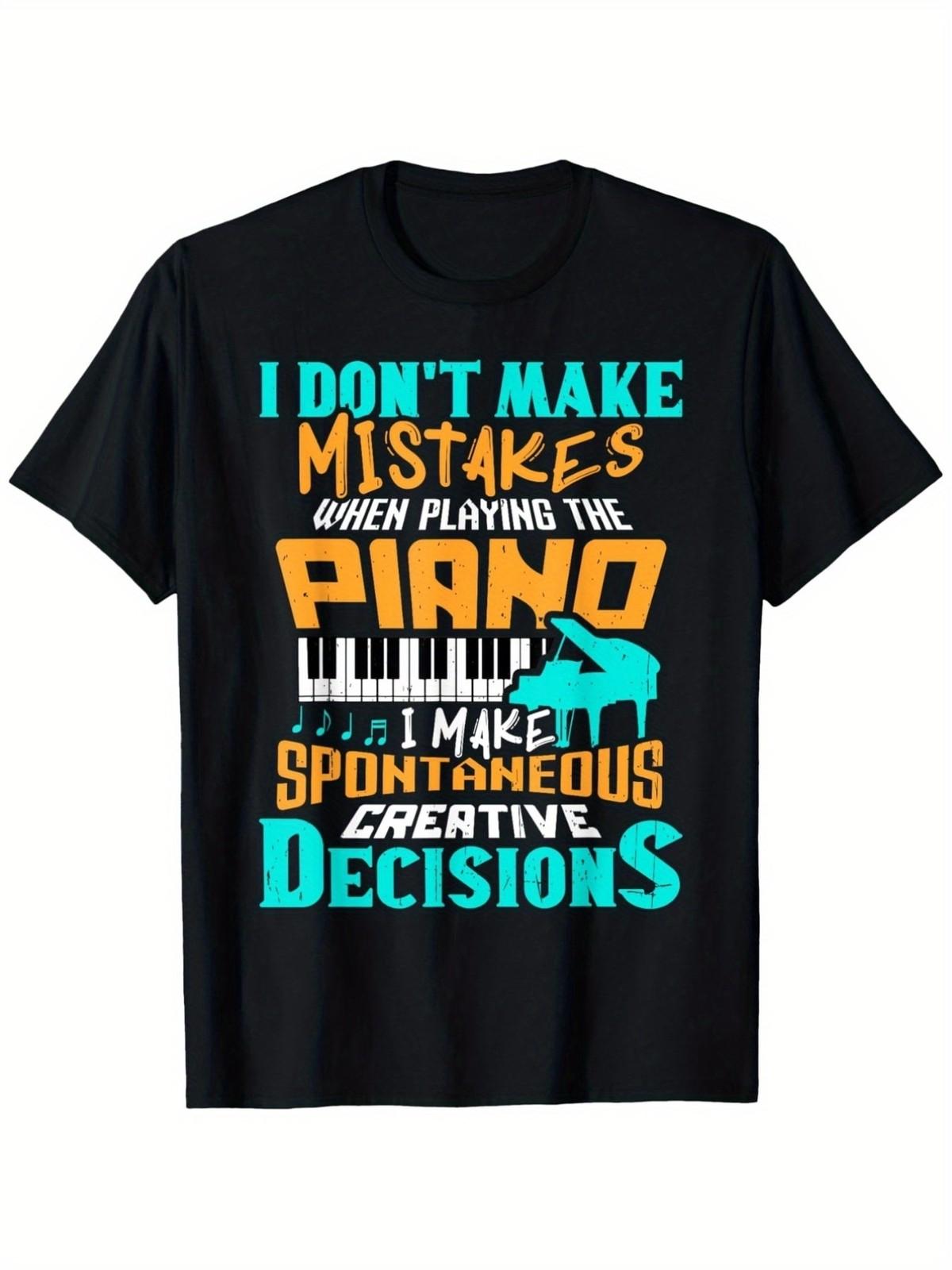 Funny Piano Player TShirt I Don T Make Mistakes When Playing The Piano Saying S разноцветный