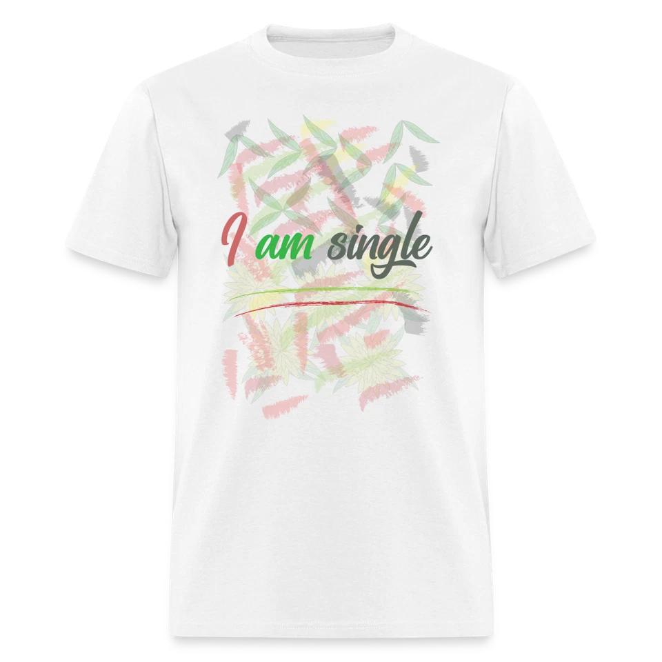 I am Single T-Shirt (Single Life Graphic Tee Shirt) L