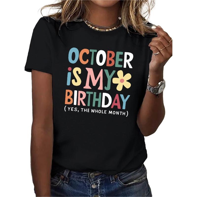 

October Is My Birthday Wo T-Shirt | Comfort Fit, Regular Length, Short Sleeve, Geometric Pattern, Slight Stretch Fabric, Casual Style S чёрный