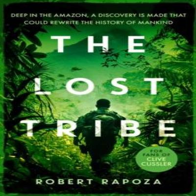 The Lost Tribe by Robert Rapoza Paperback Book 9781036702816