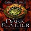 The Dark Feather by Anna Stephens Paperback Book 9780008404147