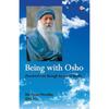 Being With Osho Being With Osho