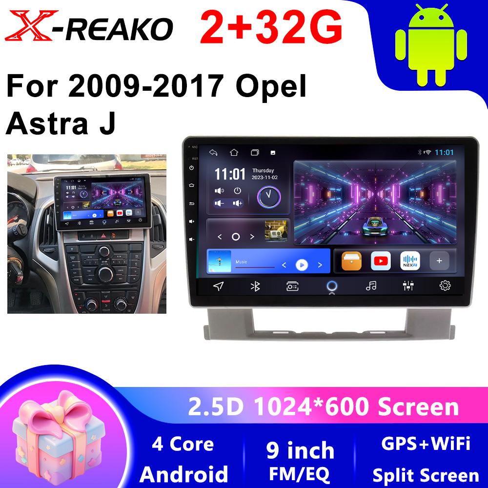 

X-REAKO Car Video Player for Opel Astra J 2009-2017 GPS Navigation Built-in Dsp Carplay Autoradio Android Head Unit 4core-2+32g