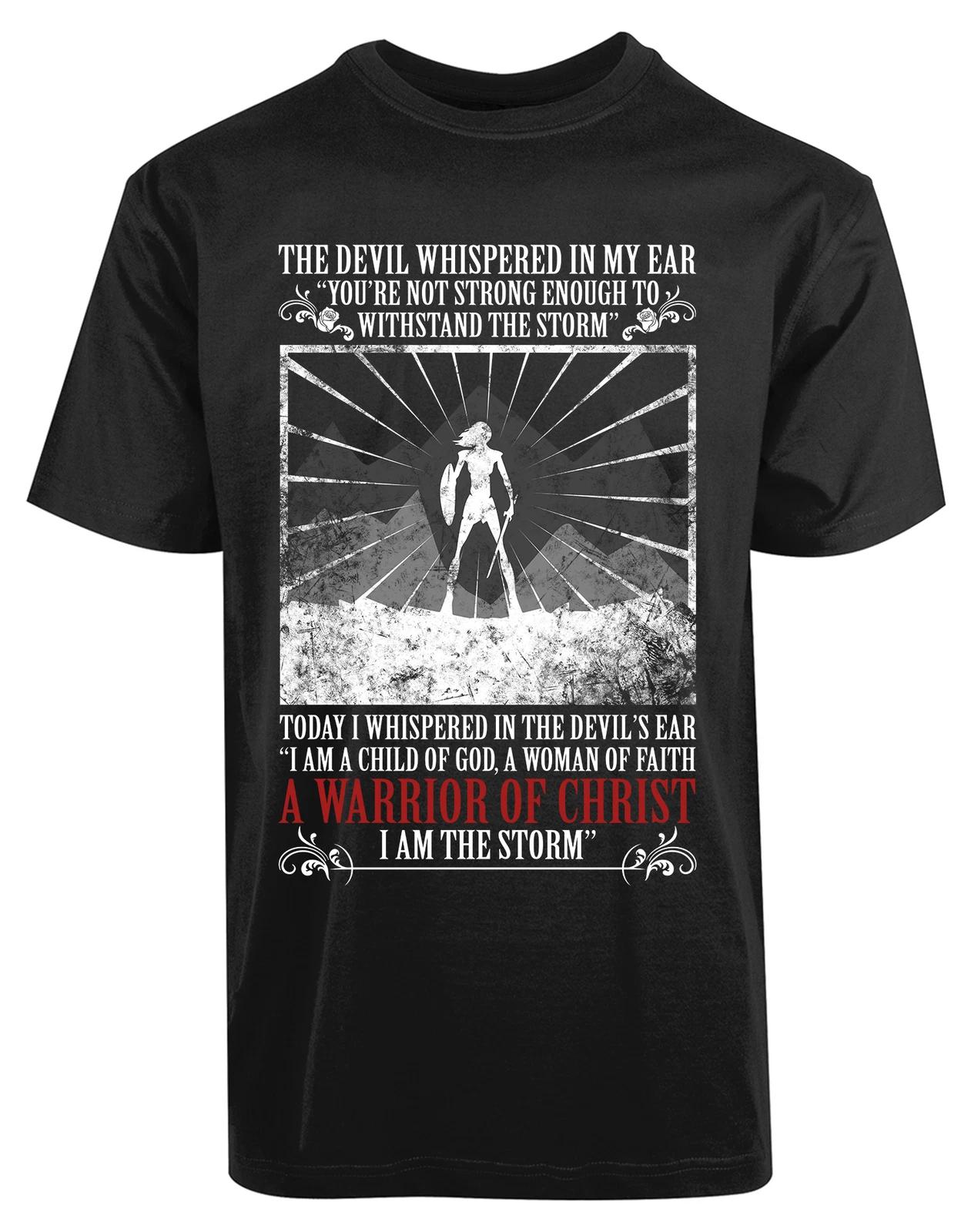 A Warrior Of Christ New Men s Shirt God s Child Women s Faith I Am The Storm Tee S