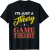 It's Just a Theory Game Theory Graphic Novelty Funny T-Shirt