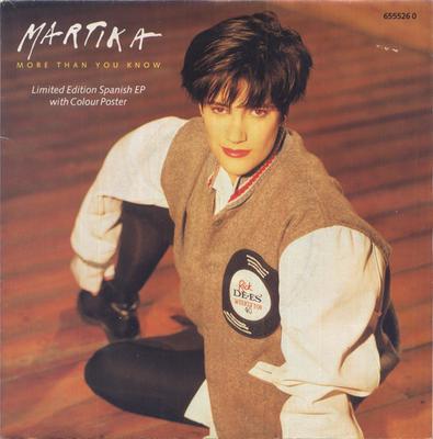 7inch Record MARTIKA  More Than You Know 6555260 CBS 1990 UK Dance  Electronica Used
