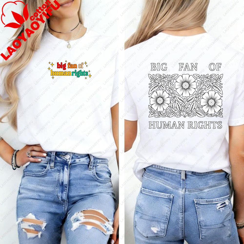 Big Fan of Human Rights Shirt Gift for Liberal Graphic T Shirts Women Clothes Vintage Aesthetic Clothes High Quality Cotton Tops