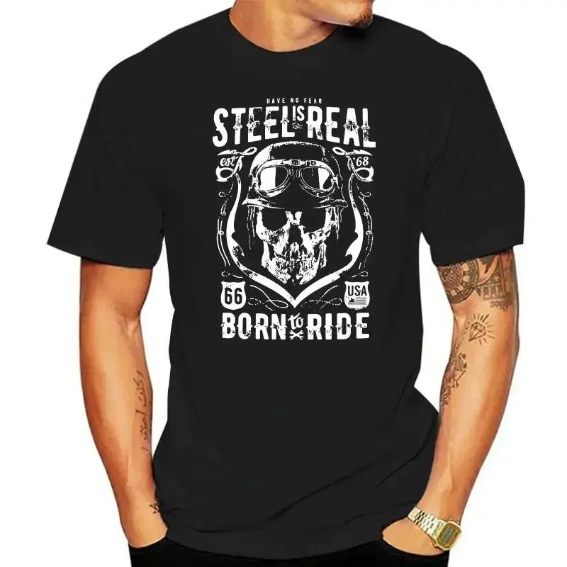 

T Shirt Rout Born To Ride Have No Fear Steel Is Real 66 Biker Custom Rocker Chopper Motorrad Rockergraphic T Shirts - Men s... S